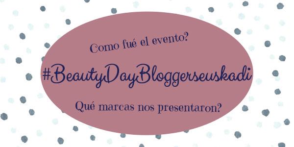 BeautyDayBloggersEuskadi